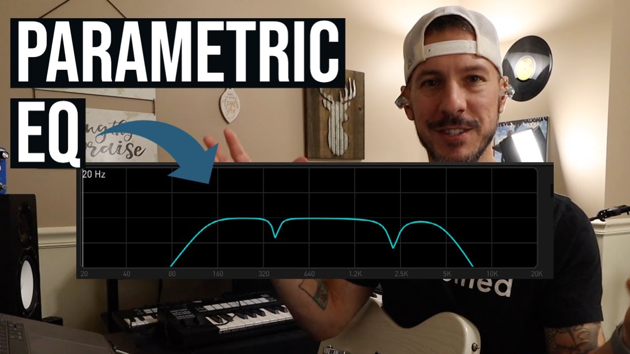 Refining your tone with Parametric EQ (easy to understand)