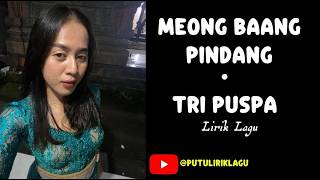 MEONG BAANG PINDANG - TRI PUSPA | [VERSI GEK AI]