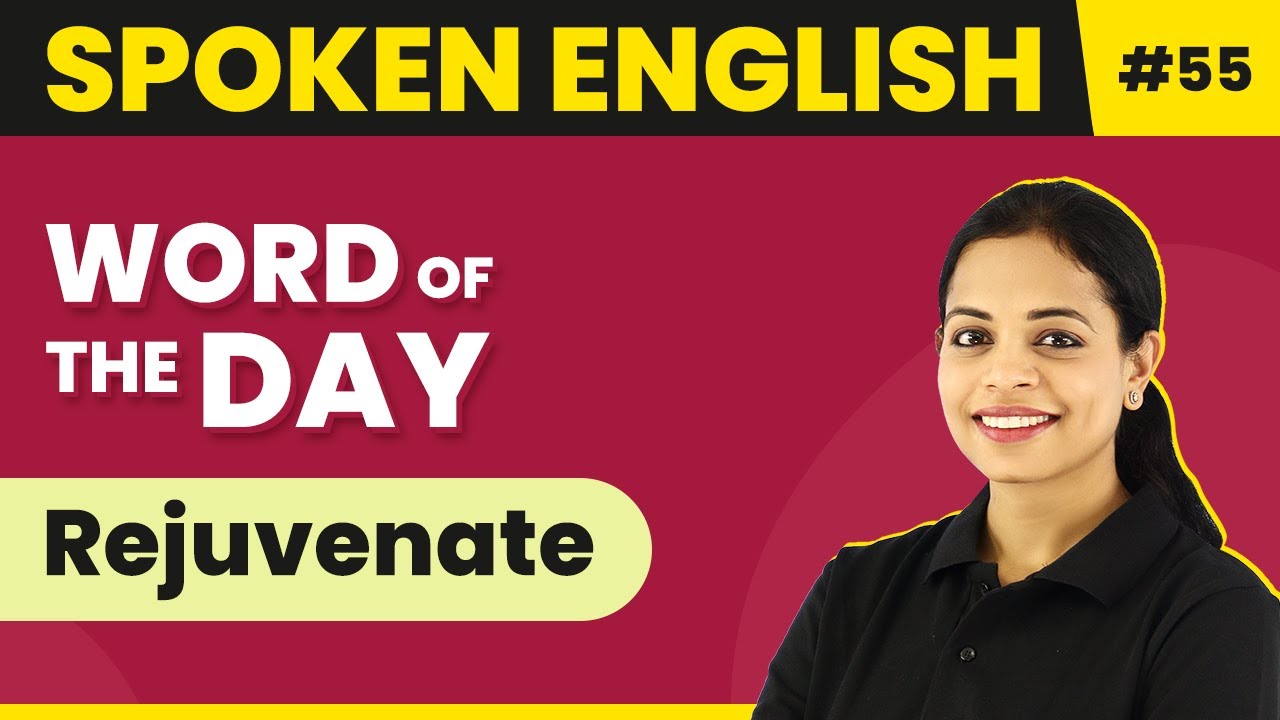 Word Of The Day Rejuvenate Magnet Brains Spoken English Course word-of-the-day-rejuvenate-magnet-brains-spoken-english-course