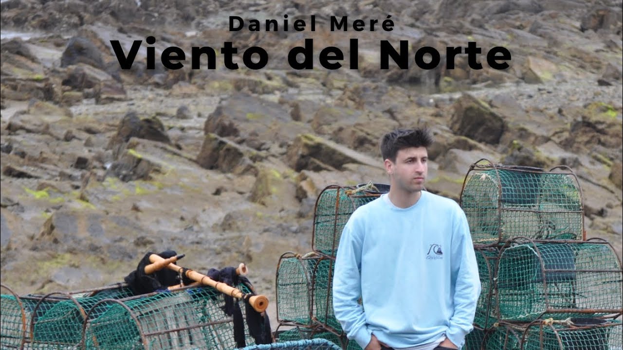 Daniel Meré - VIENTO DEL NORTE (versión Gaita Asturiana)
