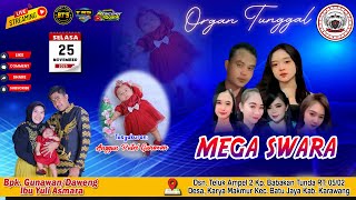 - Live Streaming Organ Tunggal MEGA SWARA | Bpk. Gunawan/Daweng Ibu Yuli Asmar