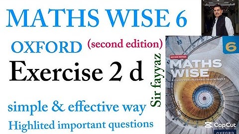 MATHS WISE 6 | EXERCISE 2D |OXFORD SECOND EDITION| EX 2D |unit 2| FACTORS AND MULTIPLES | Sir fayyaz