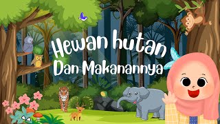 “Hewan Hutan dan Makanannya | Edukasi Seru Anak Bersama Zea!” | Created by Nusantara Pintar