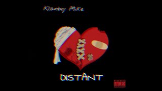 KB Mike - Distant (Official Audio)