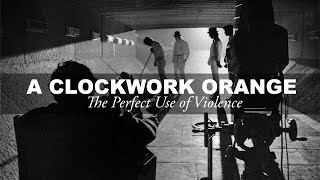 The Perfect Use of Violence | A Clockwork Orange Video Essay