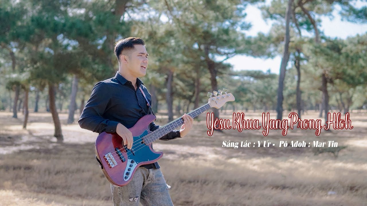 Yê Su Khua Yang Prong Hloh - Mar Tin