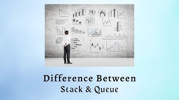 Difference Between Stack and Queue | Sorting Out Stacks and Queues: How Different Are They?