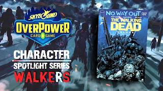 OverPower TCG — Character Spotlight: The Walkers