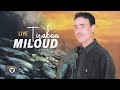 Sidi Chaib Miloud Tirakaa Live Official Audio