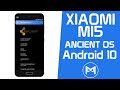 Xiaomi Mi5 | Ancient ROM | Android 10 Q ROM