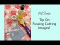 Pat Sloan fabric fussy cutting tip