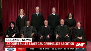 Arizona Supreme Court rules state can criminalize abortion