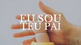 Valesca Mayssa - Eu Sou Teu Pai | Vídeo Letra/Video Lyrics - YouTube