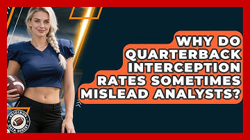 Why Do Quarterback Interception Rates Sometimes Mislead Analysts? - Gridiron Data Digest