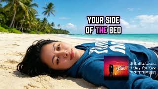 If Only You Knew - Coconut Rootz (Lyrics)