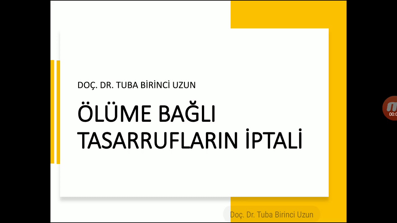 Miras Hukuku: 20. Ölüme Bağlı Tasarrufların İptali