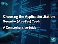 Choosing the Best Application Security (AppSec) Tool: A Comprehensive Guide