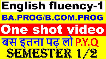 English Fluency 1 Most Important Questions One shot video I BA Prog BA hons Semester 1/2 NEP SOL DU