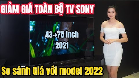 So sánh giá tivi sony x75e năm 2024