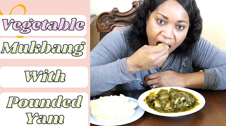 AFRICAN //NIGERIA VEGETABLE SOUP WITH POUNDED YAM MUKBANG😋