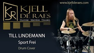 TILL LINDEMANN - Sport Frei (Drum Cover by Kjell De Raes)