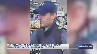 Elmira Police asking for help to ID Dollar General thieves