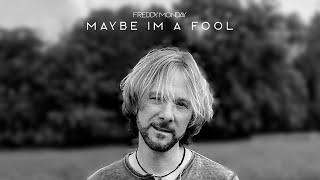 Freddy Monday - Maybe I'm A Fool [Official Music Video] 💔😔