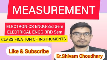 CLASSIFICATION OF INSTRUMENTS|| ELECTRICAL& ELECTRONICS MEASUREMENT||LECTURE-02||3rd Semester