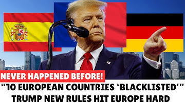 U.S to Ban These European Countries in 2025 - 10 Countries on the List