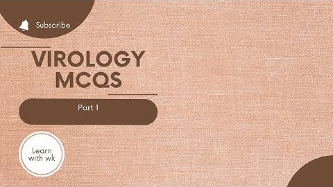 Virology MCQs | Learn with wk