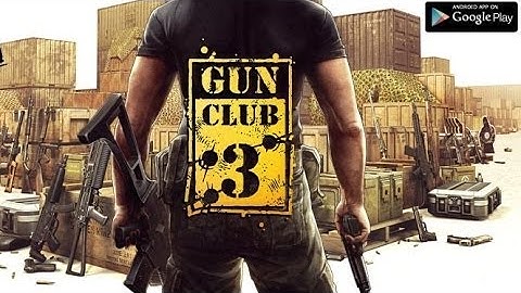 Gun Club 3: Virtual Weapon Sim Android GamePlay Trailer (HD)