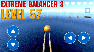 Extreme Balancer 3 - Level 57 walkthrough