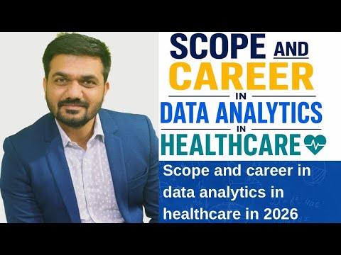 Scope and career in data analytics in healthcare 