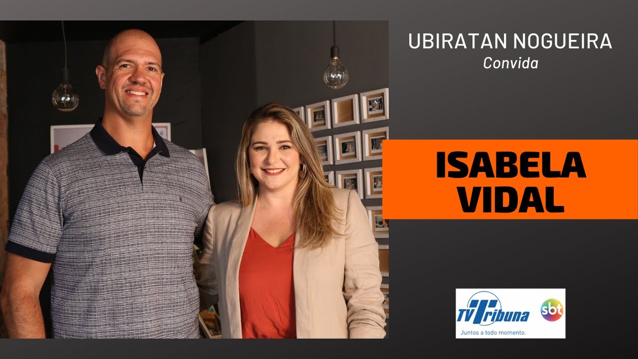 Ubiratan Nogueira convida ISABELA VIDAL (TV Tribuna | SBT) - YouTube