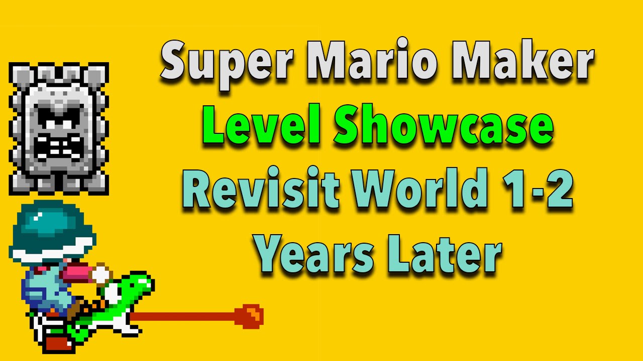 Super Mario Maker - Level Showcase - Revisit World 1-2 Years Later