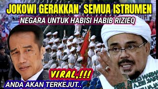 HABIB RIZIEQ KM 50  JOKOWI GERAKAN SEMUA INSTRUMEN NEGARA UNTUK HABISI HABIB RIZIEQ