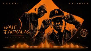 Wait Jackalas - Xduppy & Optimist Music ZA