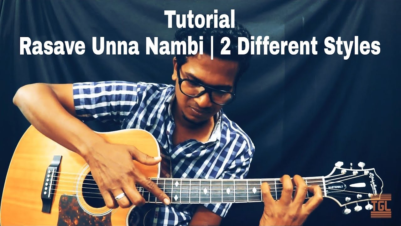 How To Play | Rasave Unna Nambi | Two Different Styles | Part-2 | Isaac