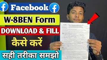 Facebook w-8Ben form kaise bhare | how to fill W-8Ben form in Hindi| W-8Ben form kaise download kare