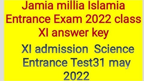 #jmi#entrance#exam#XI#science #2022 paper solution, answer key jmi eleventh science question paper