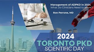 Management of ADPKD in 2024: What Do Clinicians Need to Know?  |  2024 TO PKD Conference