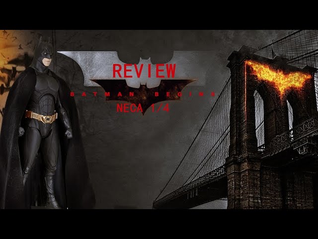 REVIEW BATMAN BEGINS 1/4 NECA - YouTube