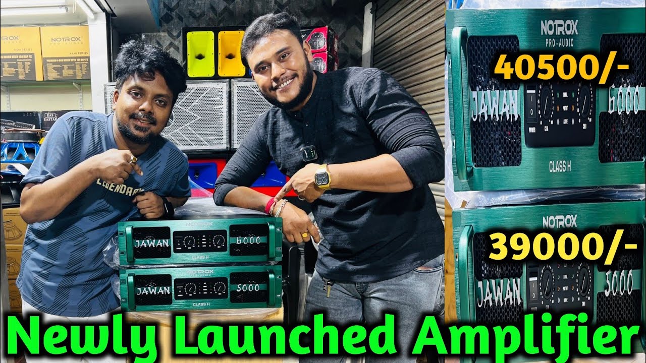 Newly Launched Amplifiers 5000 Watt And 6000 Watt || Kolkata Best Dj Amplifiers Showroom || Best Dj