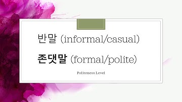 Korean formality levels (informal/formal) explained with verb ending examples