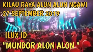 Download Lagu ILUX ID LIVE NGAWI MUNDUR ALON ALON AMBYAR!! #iluxid #munduralonalon MP3