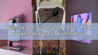 Reseña del Hisense M2 Pro - Mini Proyector Laser Trichroma UHD 4K Smart TV, de 65" a 200", 1300 Lume
