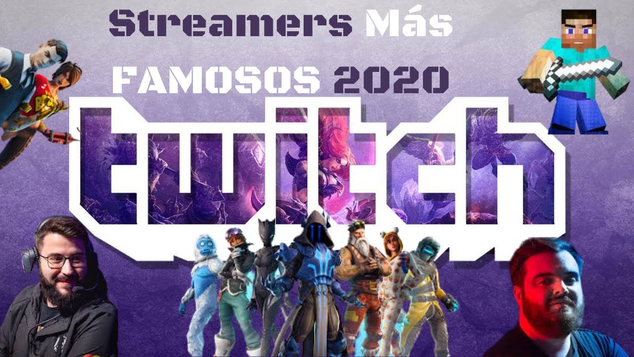 🎮Streamers Más FAMOSOS del mundo🌍en Twitch de habla HISPANA (2020)TOP