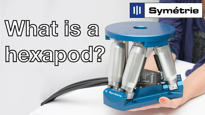 SYMETRIE: What is a hexapod?