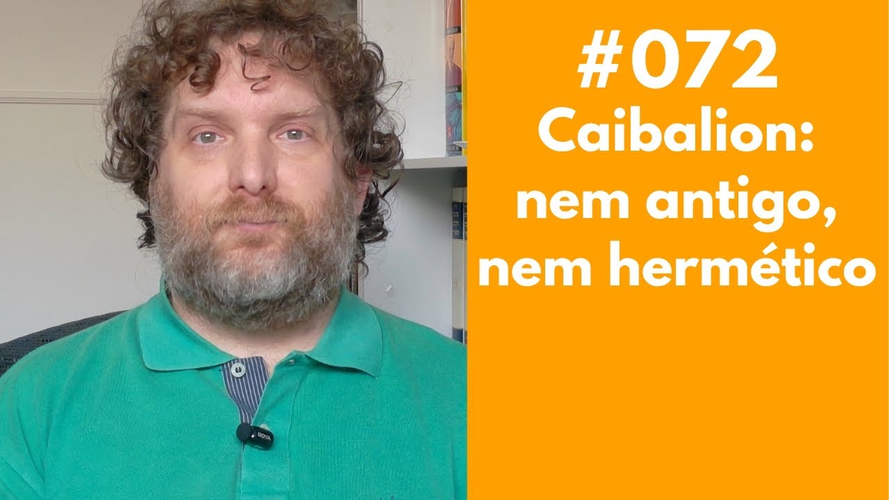 #072 - Desmistificando o Caibalion