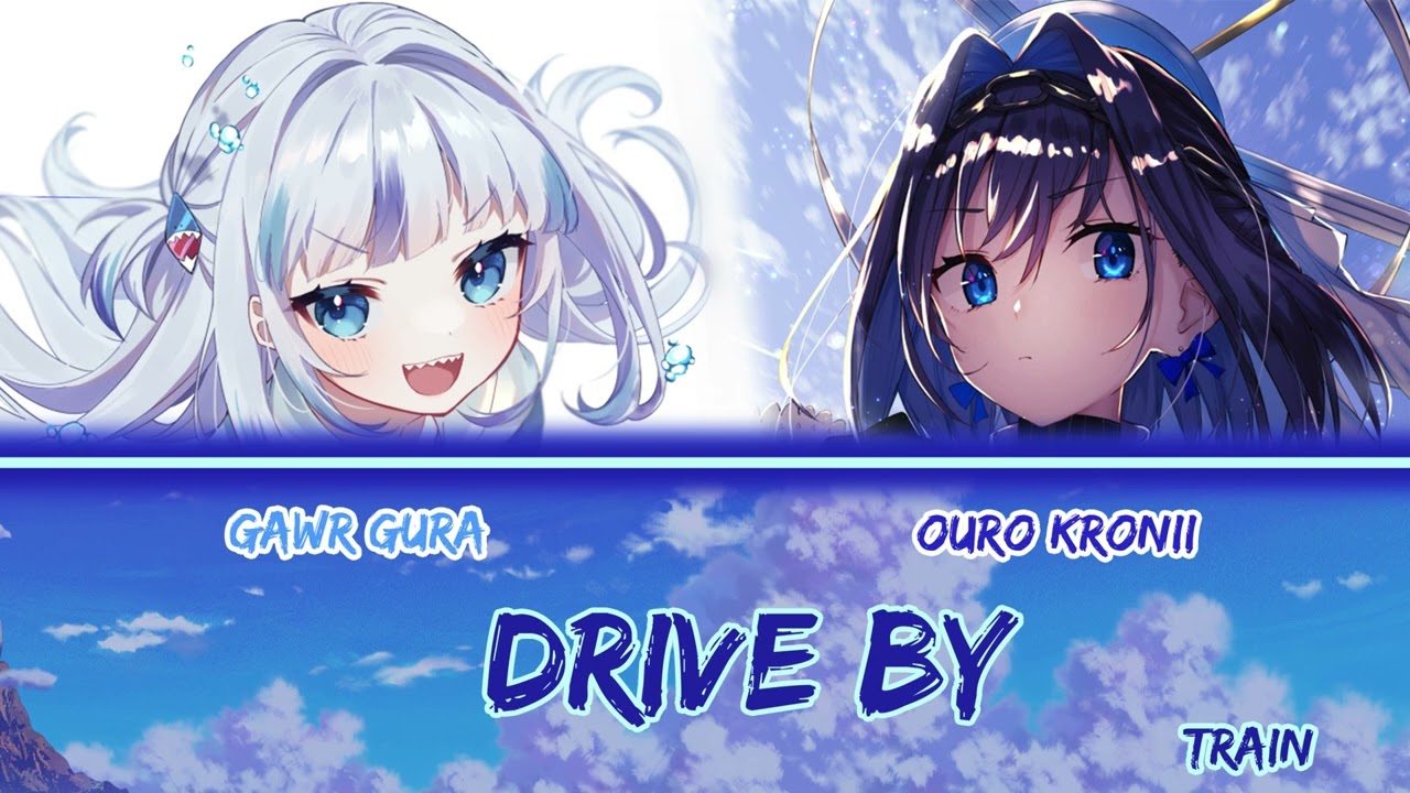 Gura & Kronii sing - Drive By by Train (Duet)